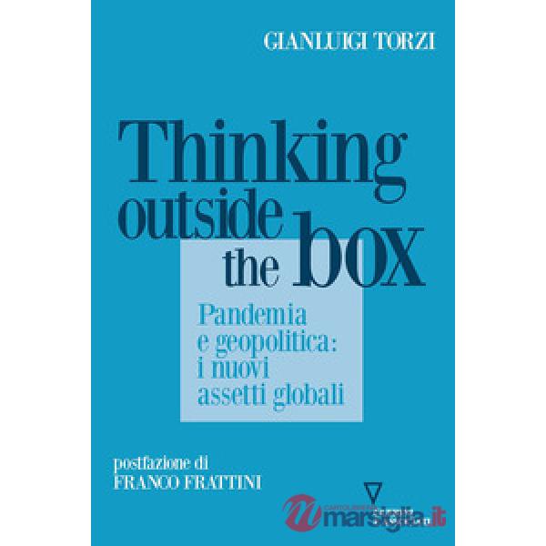 Thinking outside the box. Pandemia e geopolitica: i nuovi assetti globali