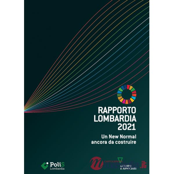 Rapporto Lombardia 2021. Un new normal ancora da costruire