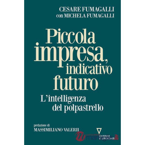Piccola impresa, indicativo futuro. L'intelligenza del polpastrello