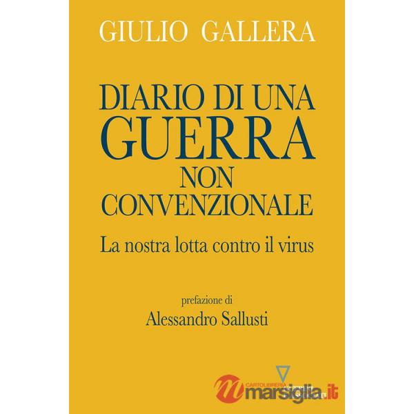 Diario di una guerra non convenzionale. La nostra lotta contro il virus