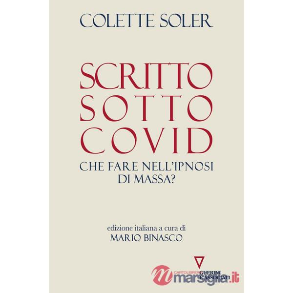 Scritto sotto Covid. Che fare nell'ipnosi di massa?