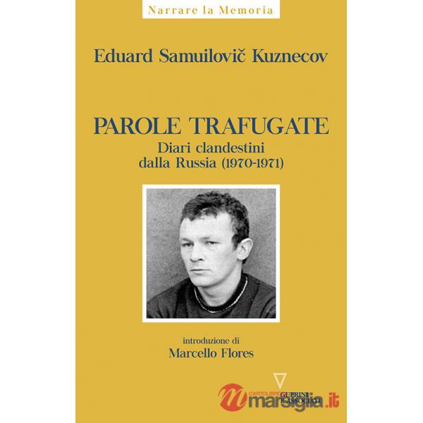 Parole trafugate. Diari clandestini dalla Russia (1970-1971)
