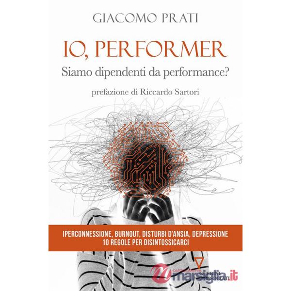 Io, performer. Siamo dipendenti da performance?
