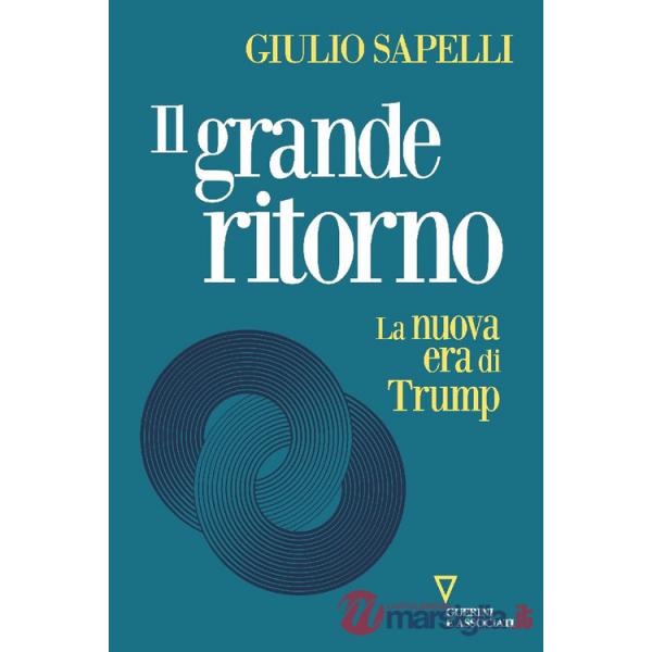 Grande ritorno. La nuova era di Trump (Il)