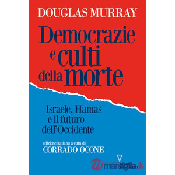 Democrazie e culti della morte. Israele, Hamas e il futuro dell'Occidente