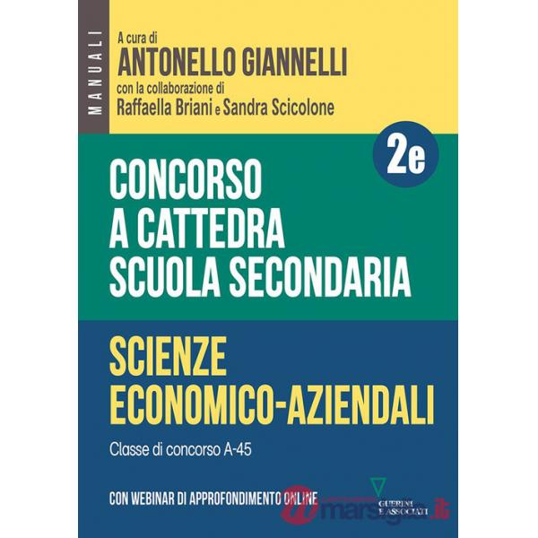 Concorso a cattedra. Scuola secondaria. Scienze economico-aziendali A-45. Con espansione online. Vol. 2E
