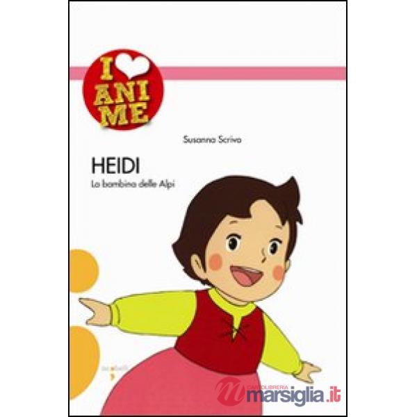 Heidi. La bambina delle Alpi
