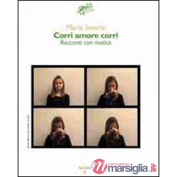 Corri amore corri