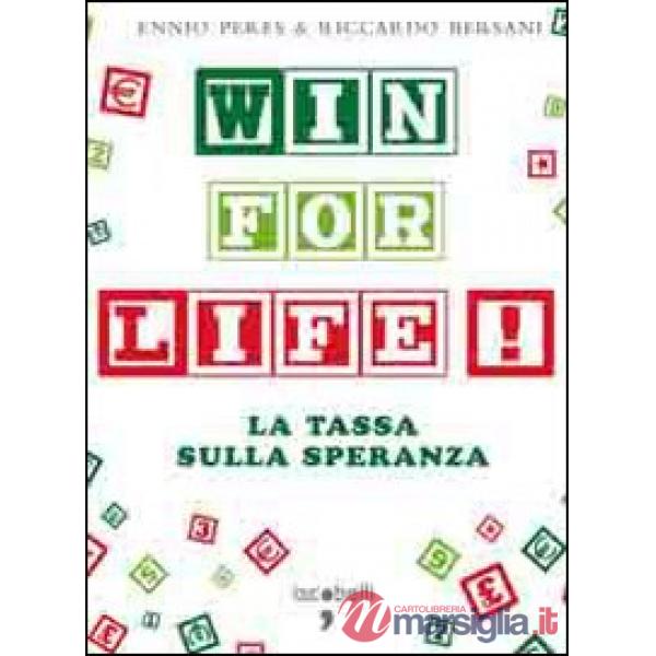 Win for life. La tassa sulla speranza