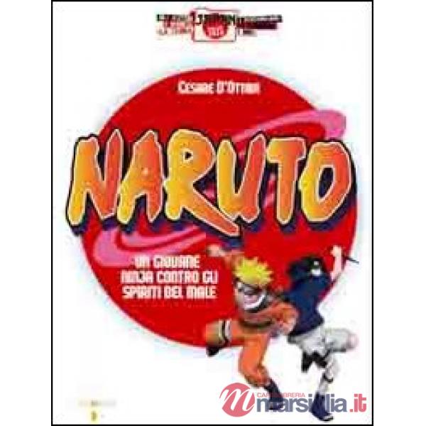 Naruto. Un giovane ninja contro gli spiriti del male