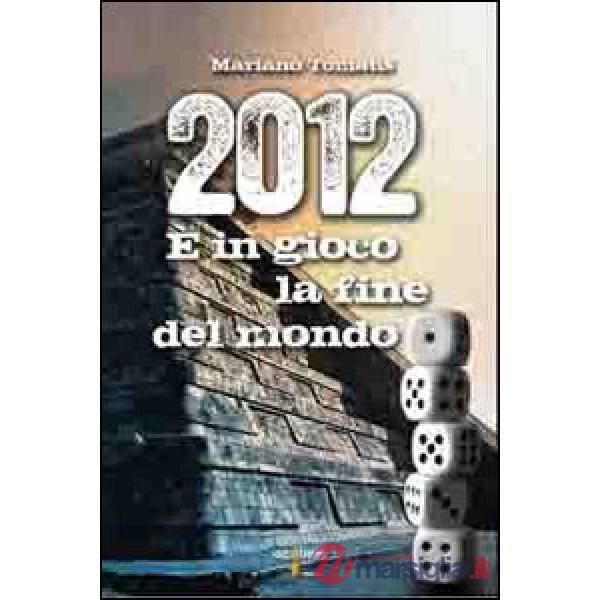 2012. È in gioco la fine del mondo