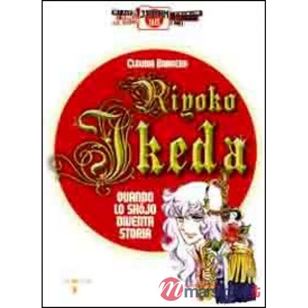Riyoko Ikeda. Quando lo shojo diventa storia