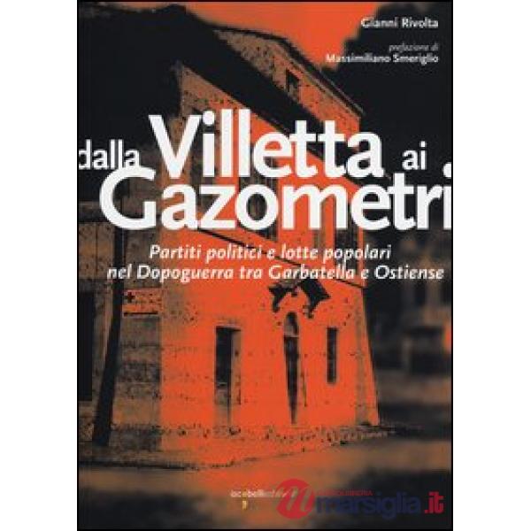 Dalla Villetta ai Gazometri. Partiti politici e lotte popolari nel dopoguerra tr