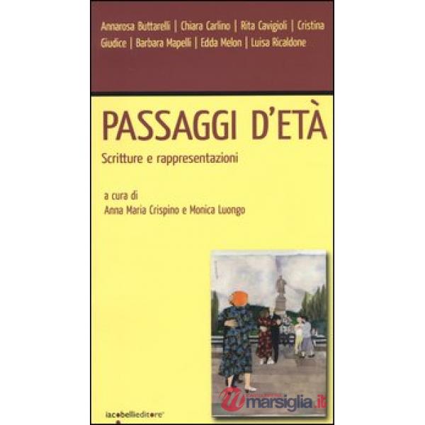 Passaggi d'età. Scritture e rappresentazioni