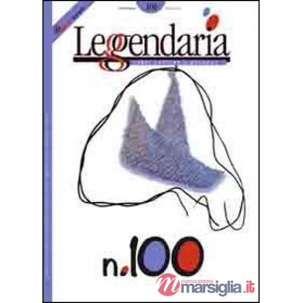 Leggendaria. Vol. 100: Generazioni & narrazioni