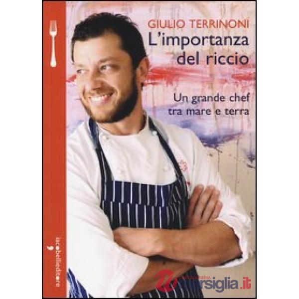 Importanza del riccio. Un grande chef tra mare e terra (L')