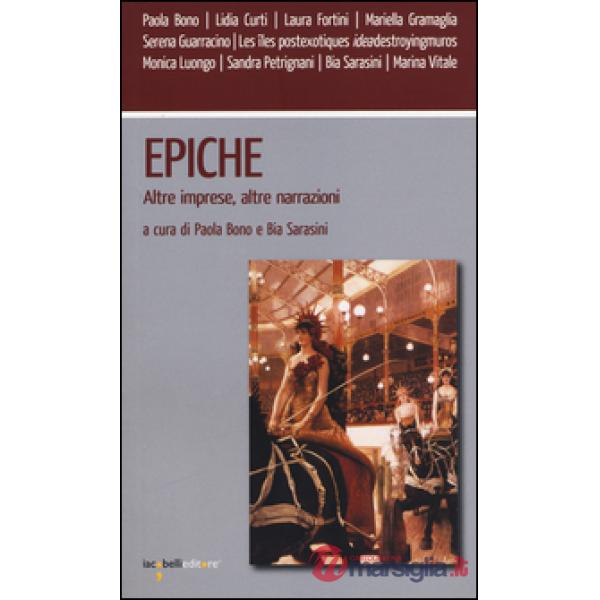 Epiche. Altre imprese, altre narrazioni