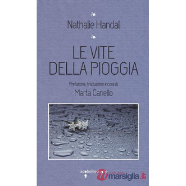 Vite della pioggia (Le)