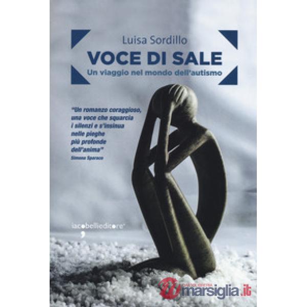 Voce di sale. Un viaggio nel mondo dell'autismo
