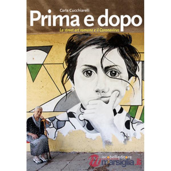 Prima e dopo. La street art romana e il Coronavirus