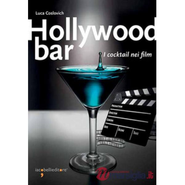 Hollywood bar. I cocktail nei film