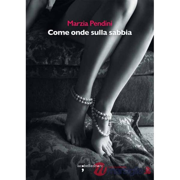 Come onde sulla sabbia