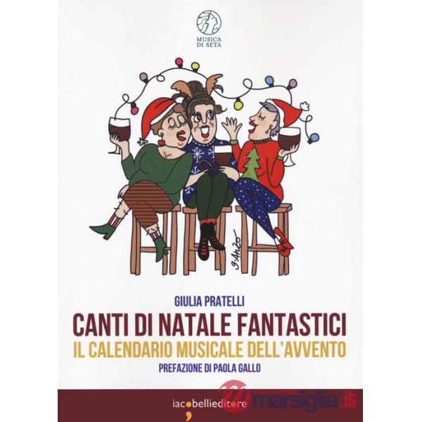 Canti di Natale fantastici. Il calendario musicale dell'Avvento