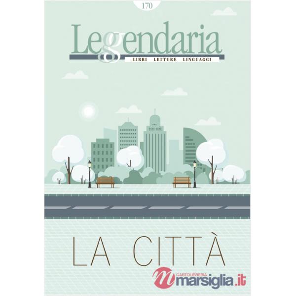 Leggendaria. Vol. 170: La città