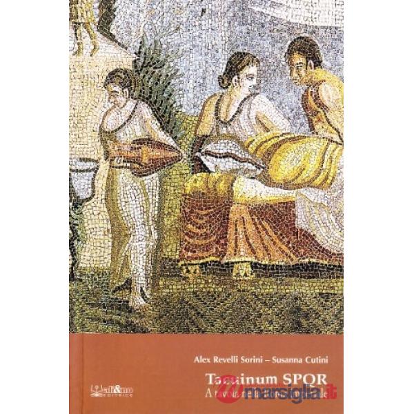 Tacuinum SPQR. A tavola nella Roma imperiale