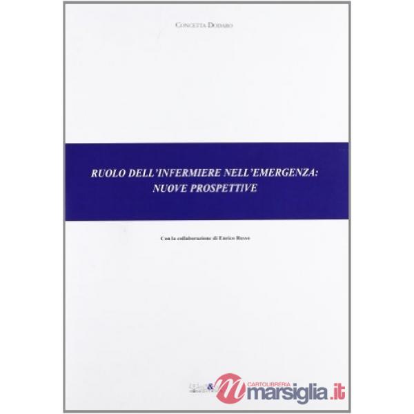 Ruolo dell'infermiere nell'emergenza. Nuove prospettive