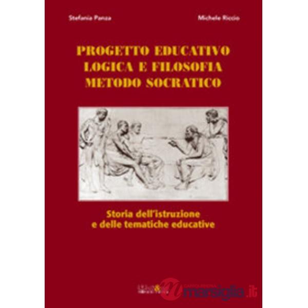 Progetto educativo, logica e filosofia, metodo socratico. Storia dell'istruzione e delle tematiche educative