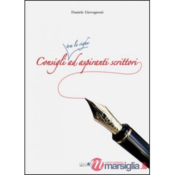 Consigli tra le righe ad aspiranti scrittori