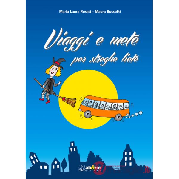 Viaggi e mete per streghe liete