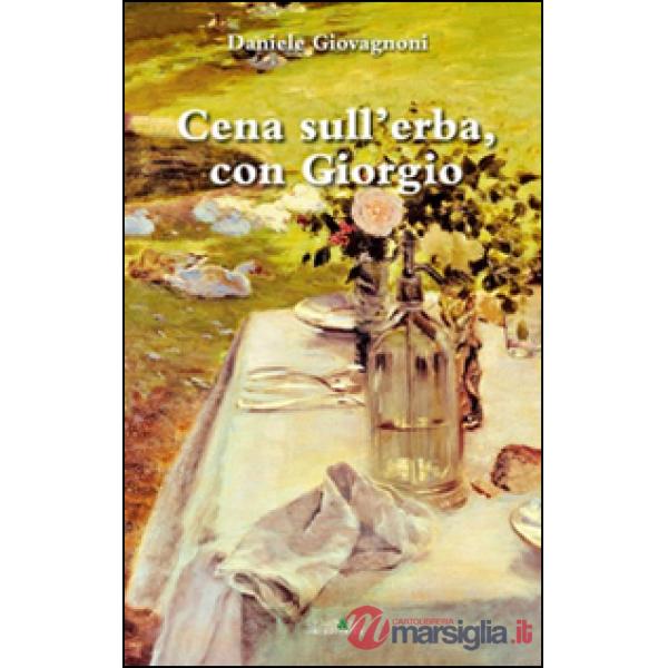 Cena sull'erba, con Giorgio