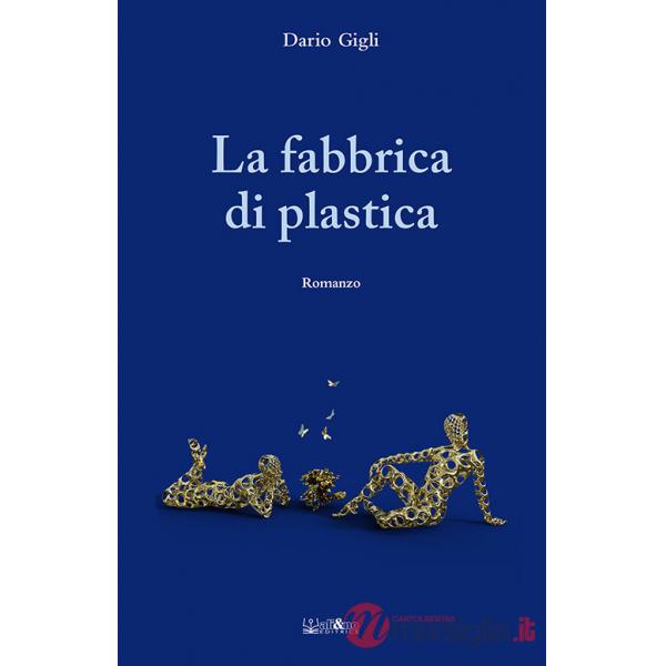 Fabbrica di plastica (La)