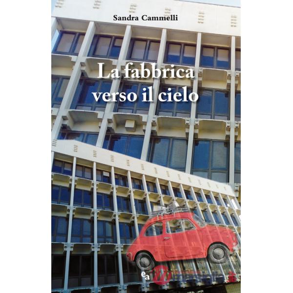 Fabbrica verso il cielo (La)