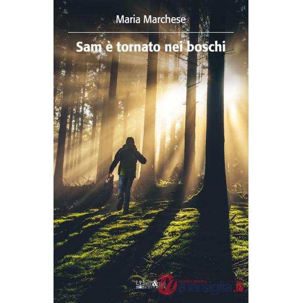 Sam è tornato nei boschi