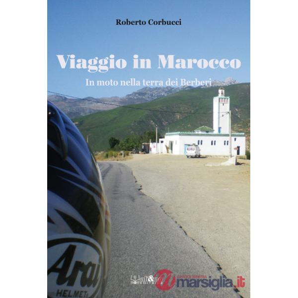 Viaggio in Marocco. In moto nella terra dei Berberi