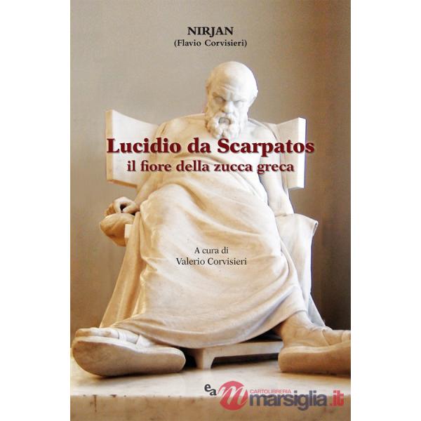Lucidio da Scarpatos. Il fiore della zucca greca