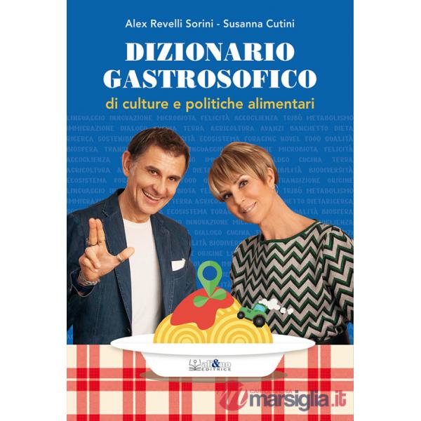 Dizionario gastrosofico di culture e politiche alimentari
