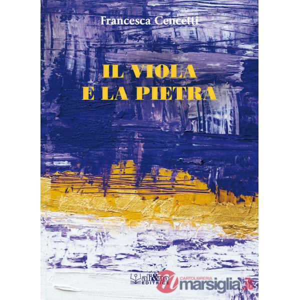 Viola e la pietra (Il)
