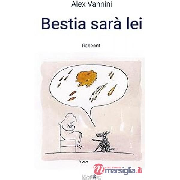 Bestia sarà lei