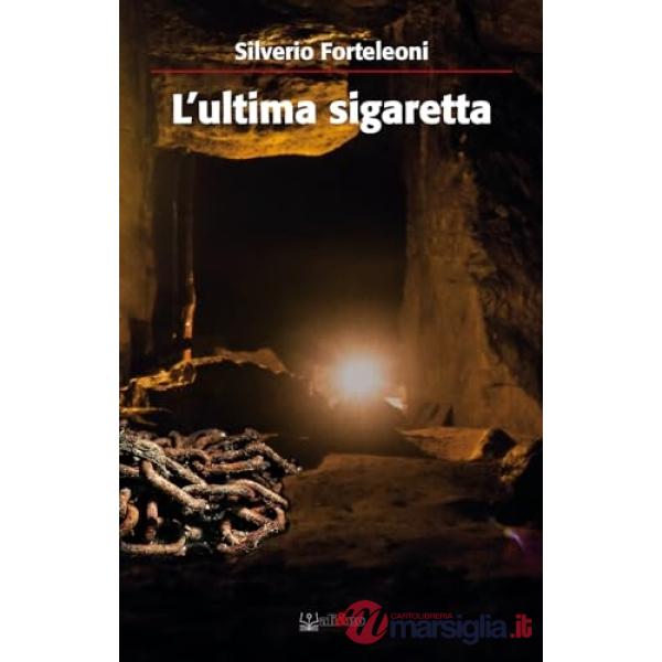 Ultima sigaretta (L')