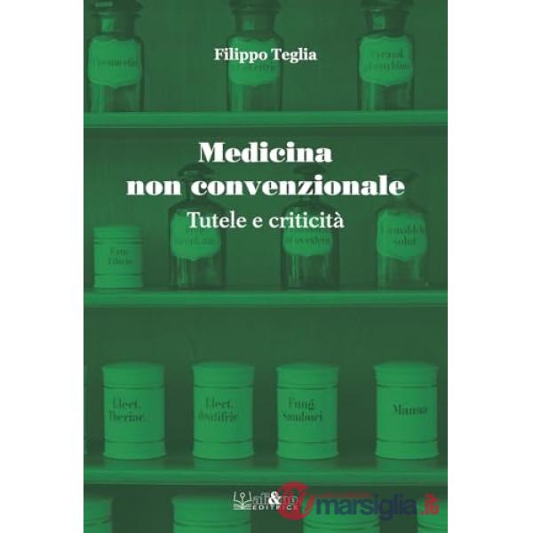 Medicina non convenzionale. Tutele e criticità