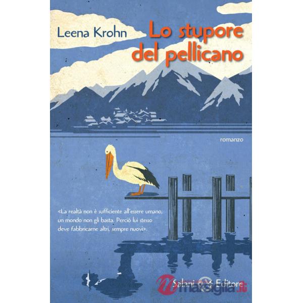 Stupore del pellicano (Lo)