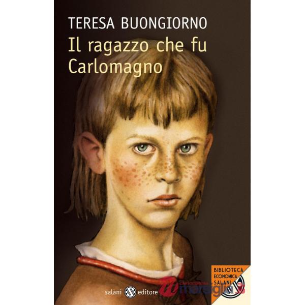 Ragazzo che fu Carlomagno (Il)