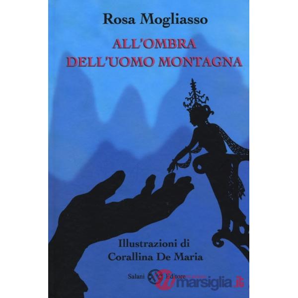 All'ombra dell'uomo montagna