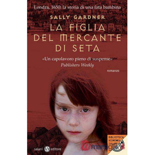 Figlia del mercante di seta (La)