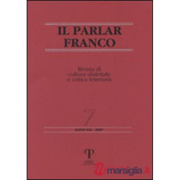 Parlar Franco. Rivista di cultura dialettale e critica letteraria (Il)