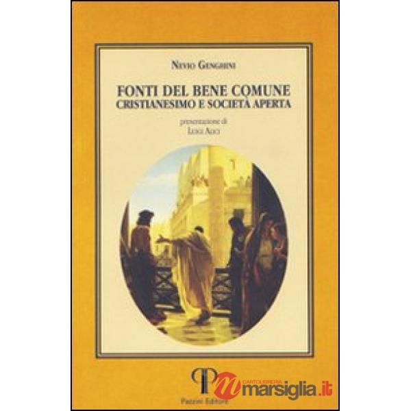 Fonti del bene comune, cristianesimo e società aperta